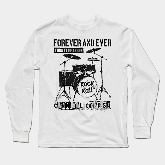 forever cannibal corpse Long Sleeve T-Shirt by cenceremet